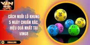 Cách nuôi lô khung 5 ngày chuẩn xác, hiệu quả nhất