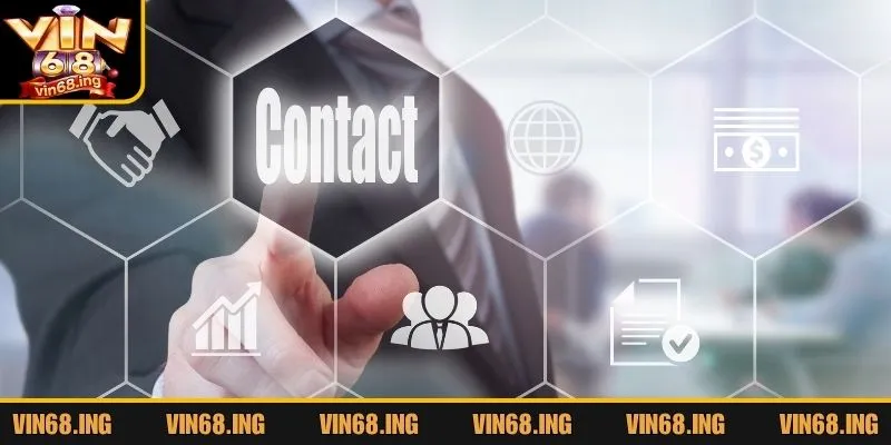 Liên hệ Vin68 dễ dàng và nhanh chóng cho mọi hội viên 3 Chú ý cần nắm khi thực hiện liên hệ Vin68