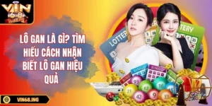 Lô gan là gì? Tìm hiểu cách nhận biết lô gan hiệu quả
